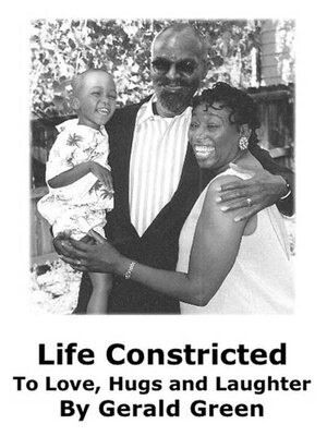 cover image of Life Constricted to Love, Hugs and Laughter